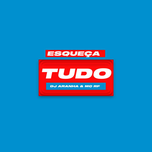 Esqueça Tudo
