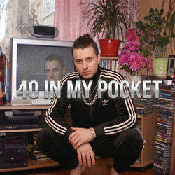 Cover of 40 IN MY POCKET by undefined