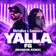 Yalla FG (BRANDON Remix)