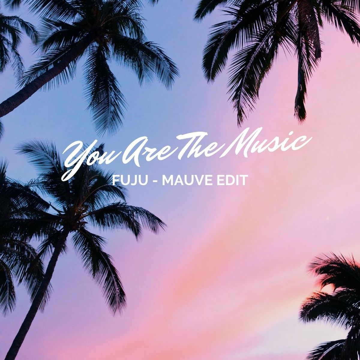 Album cover of You Are the Music (Mauve Edit)