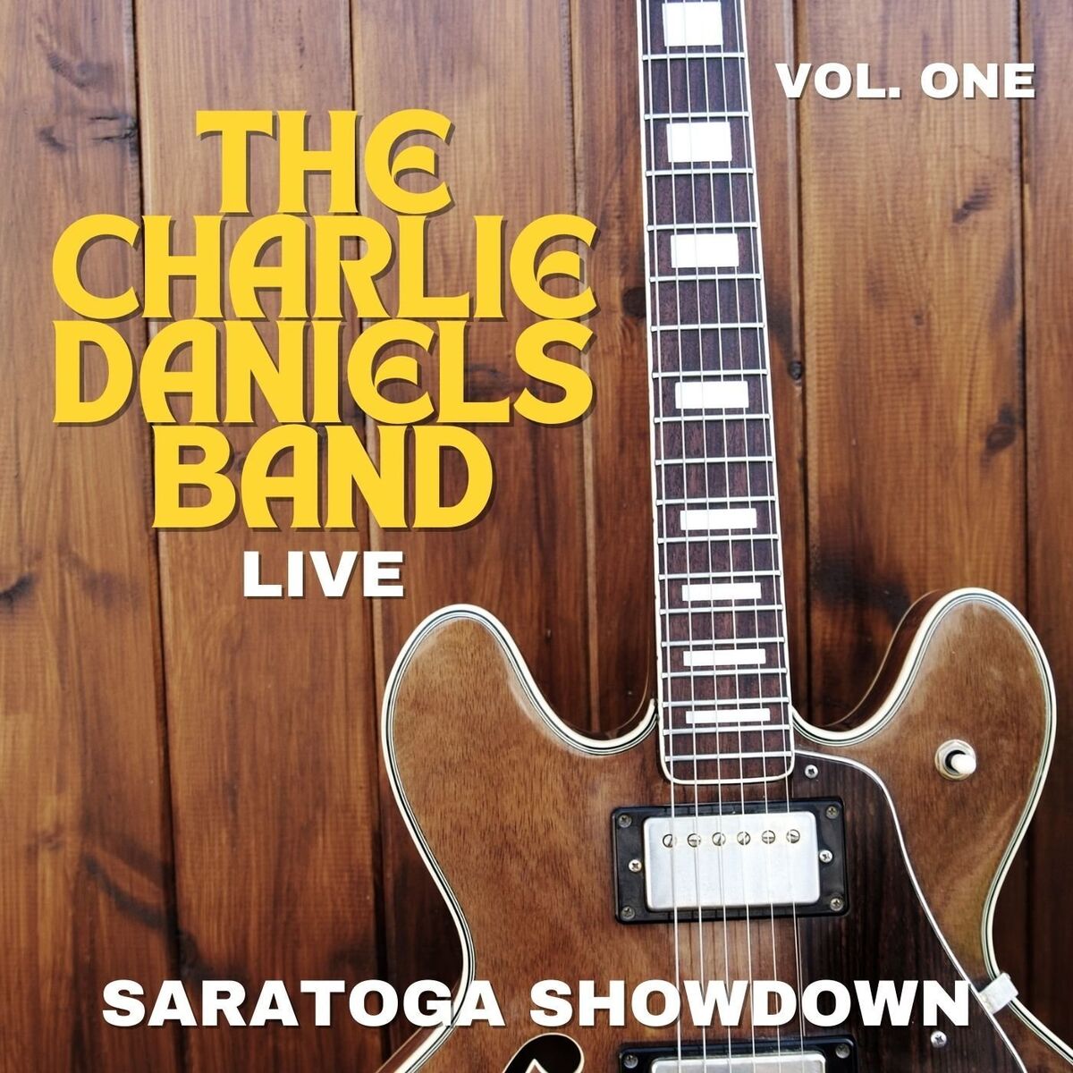 Album cover of The Charlie Daniels Band Live: Saratoga Showdown, vol. 1