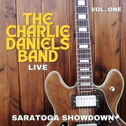 The Charlie Daniels Band Live: Saratoga Showdown, vol. 1