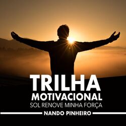 Cover of Trilha Motivacional Sol Renova Minha Força