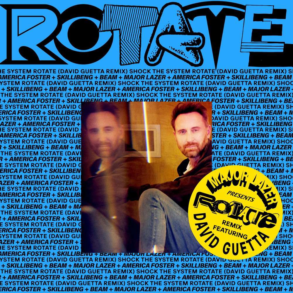 RoTATe wiTh aMeRiCa FOsTeR, sKiLLiBeNg aNd bEAM — Major Lazer