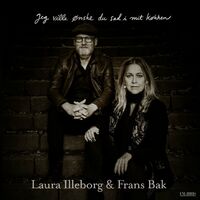 Laura Illeborg - Jeg ville ønske du sad i mit køkken: lyrics and songs ...