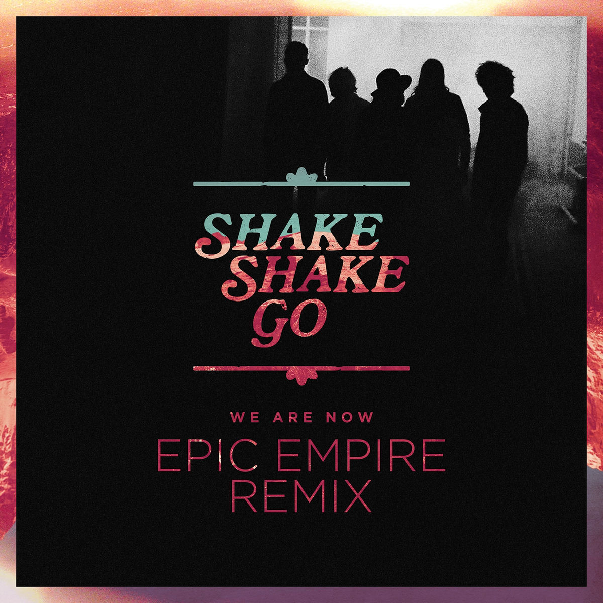 Album cover of We Are Now (Epic Empire Remix)