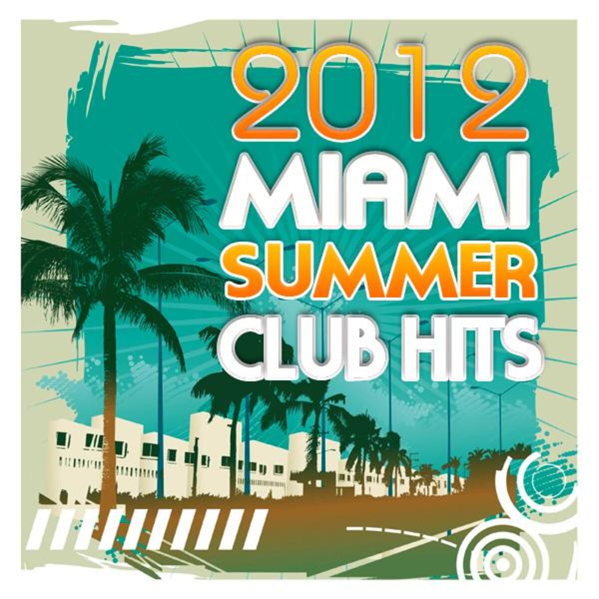Album cover of Miami Summer Club Hits 2012