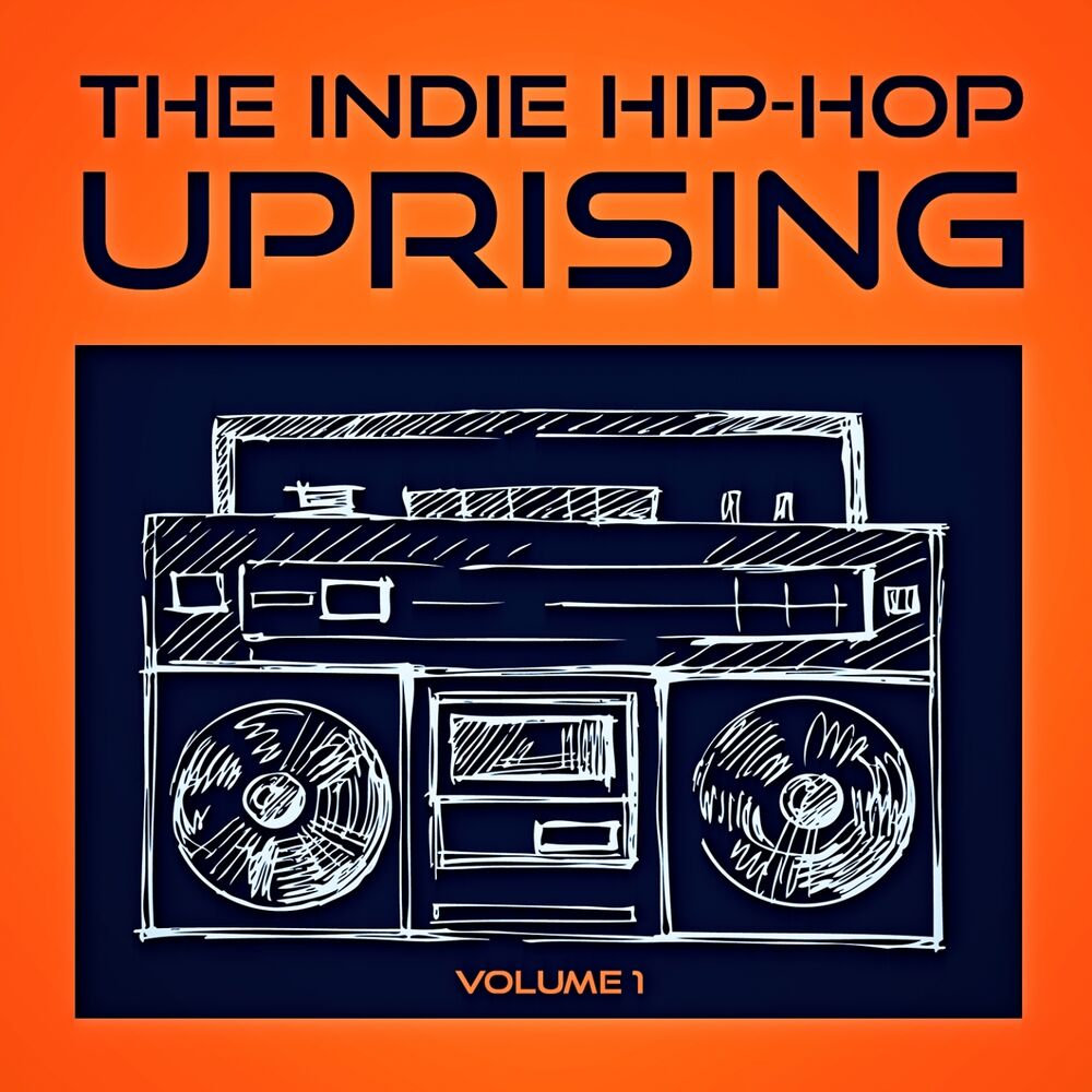 Picture of The Indie Hip Hop Uprising, Vol. 1 (Discover Some of the Best Indie Hop-Hop from the USA)