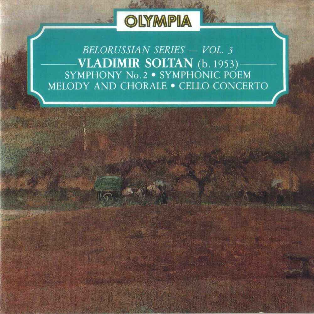 Picture of Vladimir Soltan: Symphony No. 2; Symphony Poem; Melody and Chorale & Cello Concerto