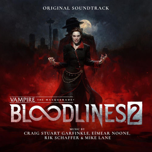 Craig Stuart Garfinkle - Vampire: The Masquerade - Bloodlines 2