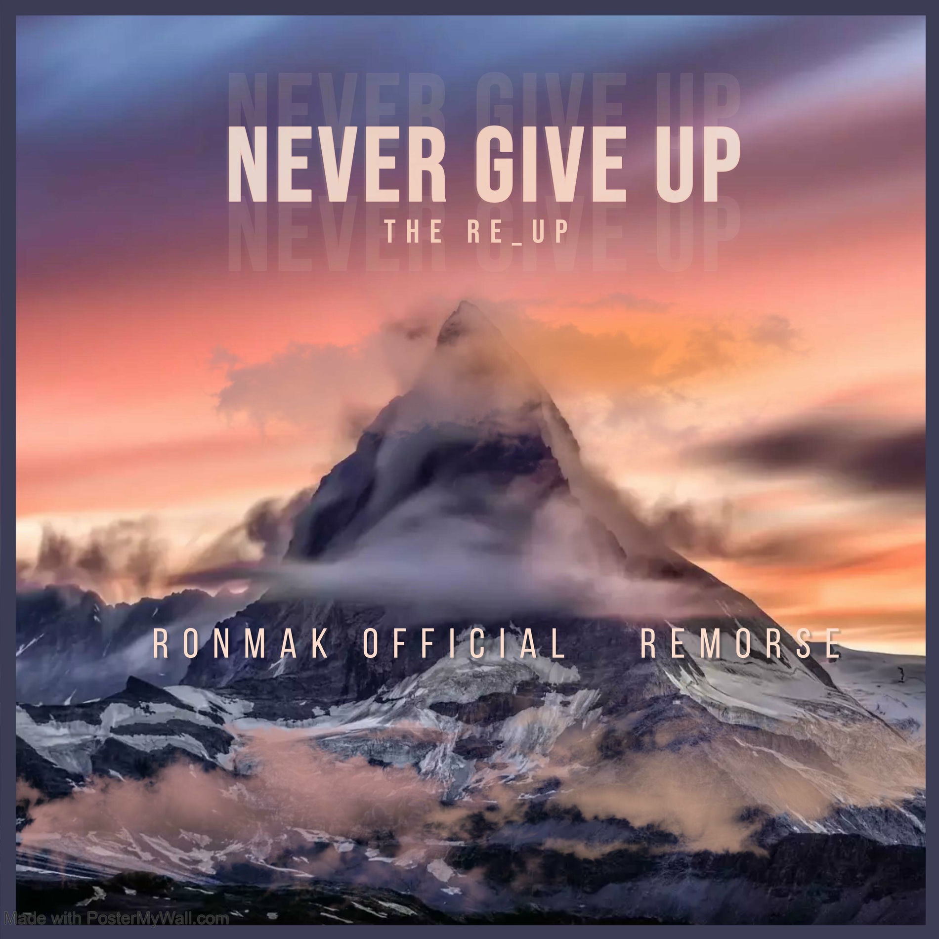 Album cover of Never Give Up (The Re_Up) (feat. Remorse)
