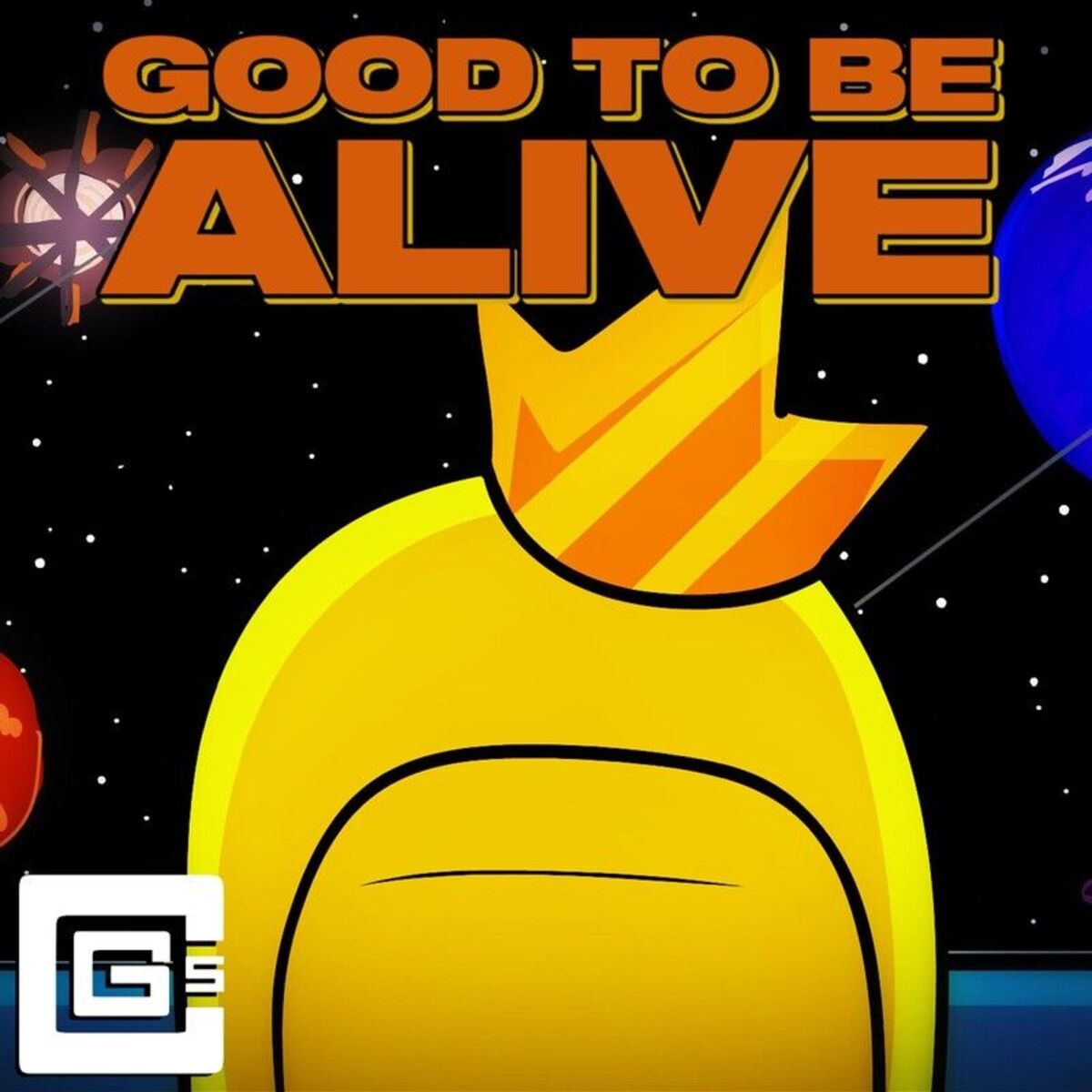 Album cover of Good to Be Alive