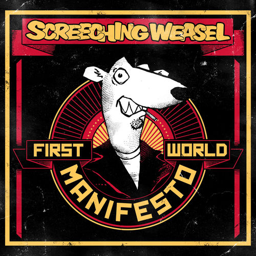 First World Manifesto - Screeching Weasel | Deezer