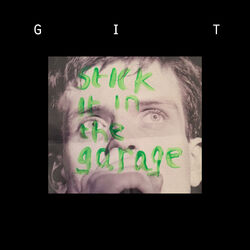Cover of Stick It In The Garage