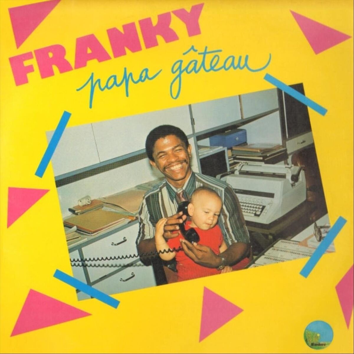 Album cover of Franky, Papa Gâteau