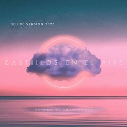 Cover of Castillos en el Aire (DELUXE VERSION 2023)