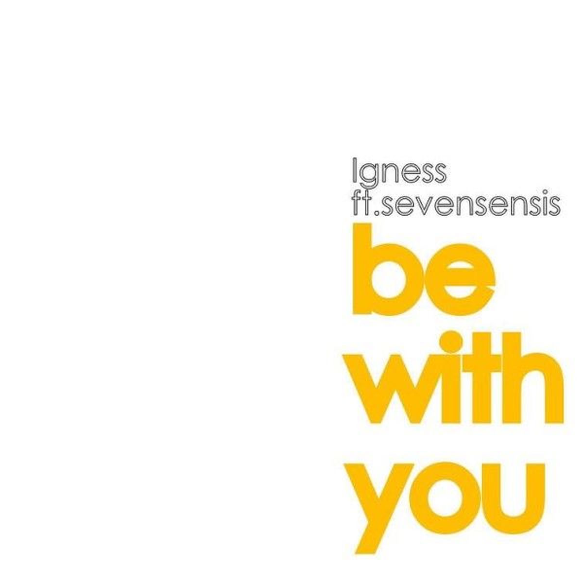 Album cover of Be With You ft Sevensensis
