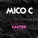 Faster by Mico C album cover