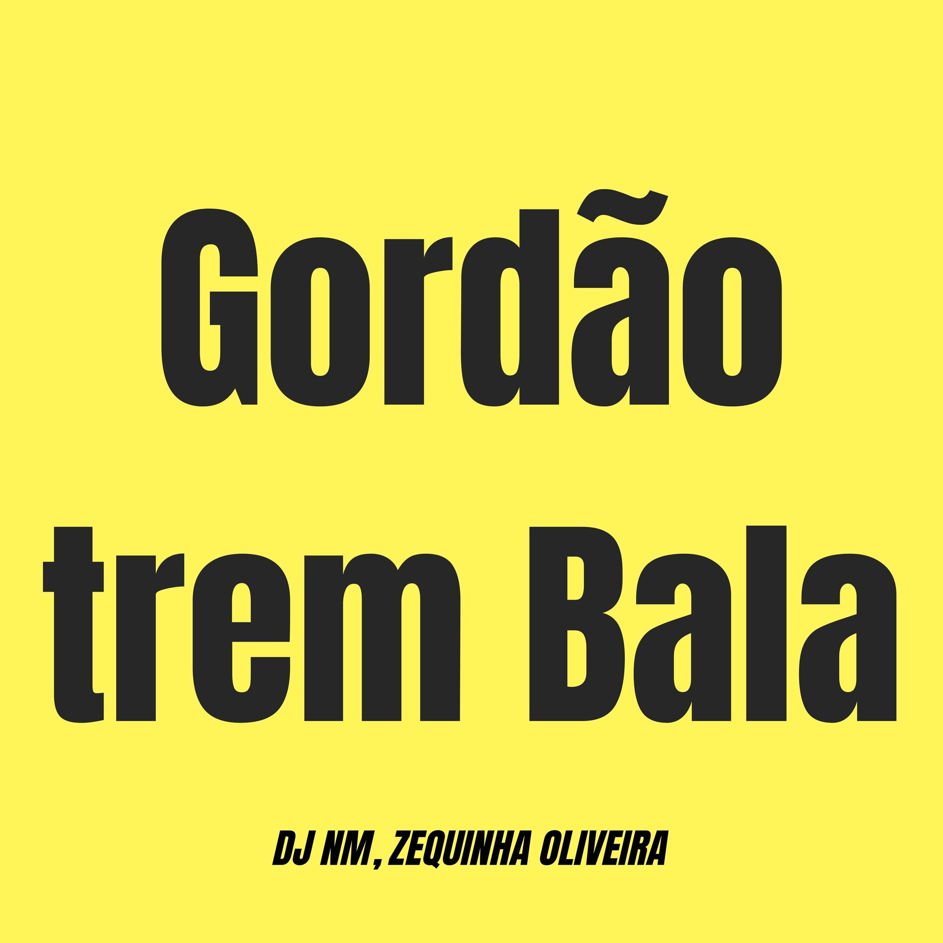 Album cover of Gordão Trem Bala