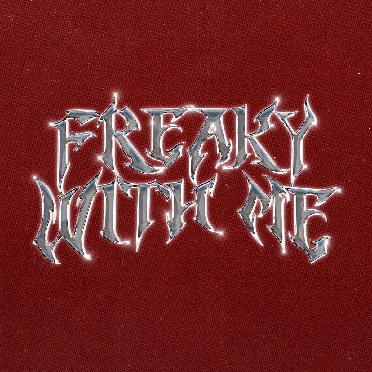 Album cover of Freaky With Me