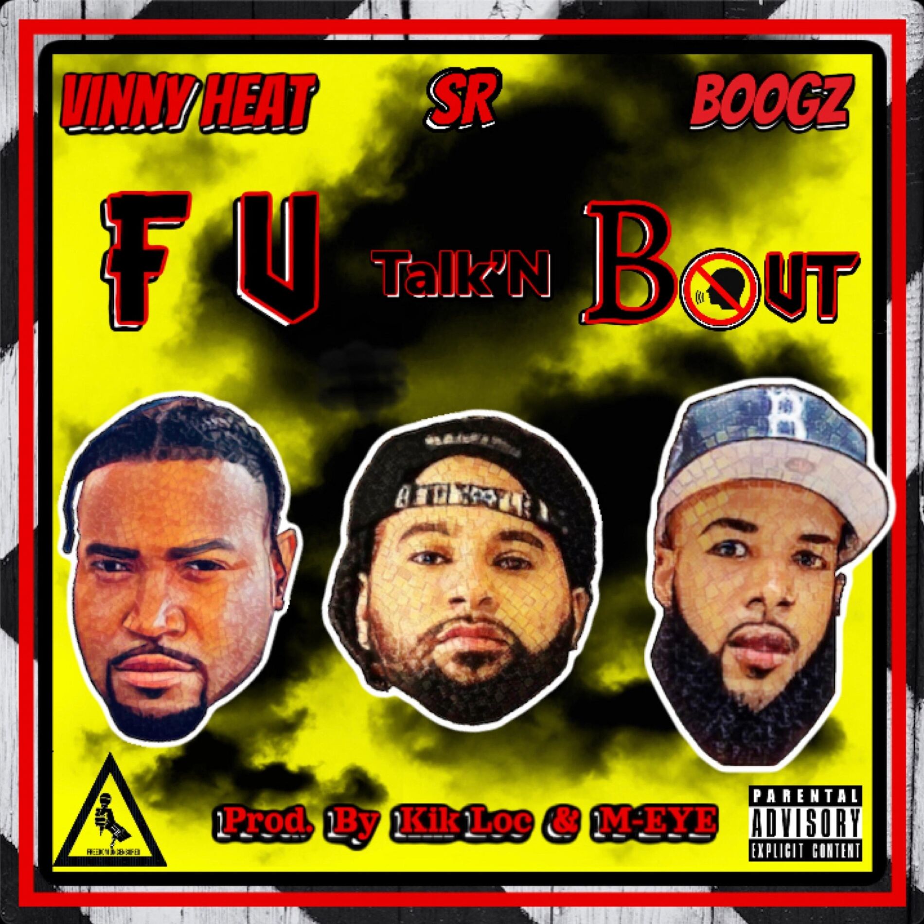 Album cover of F U Talk'N Bout (feat. SR & Boogz)