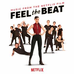 Cover of Feel The Beat (Music from the Netflix Film)