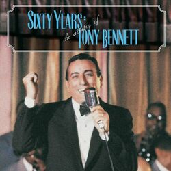 Cover of 60 Years: The Artistry of Tony Bennett