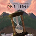 No Time (feat. visiion & chirho caesar)