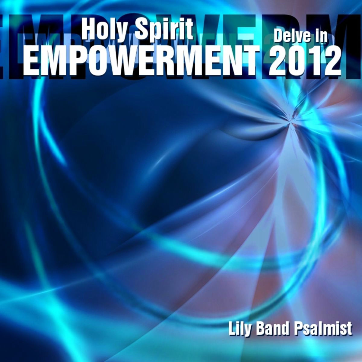 Album cover of Holy Spirit Empowerment 2012