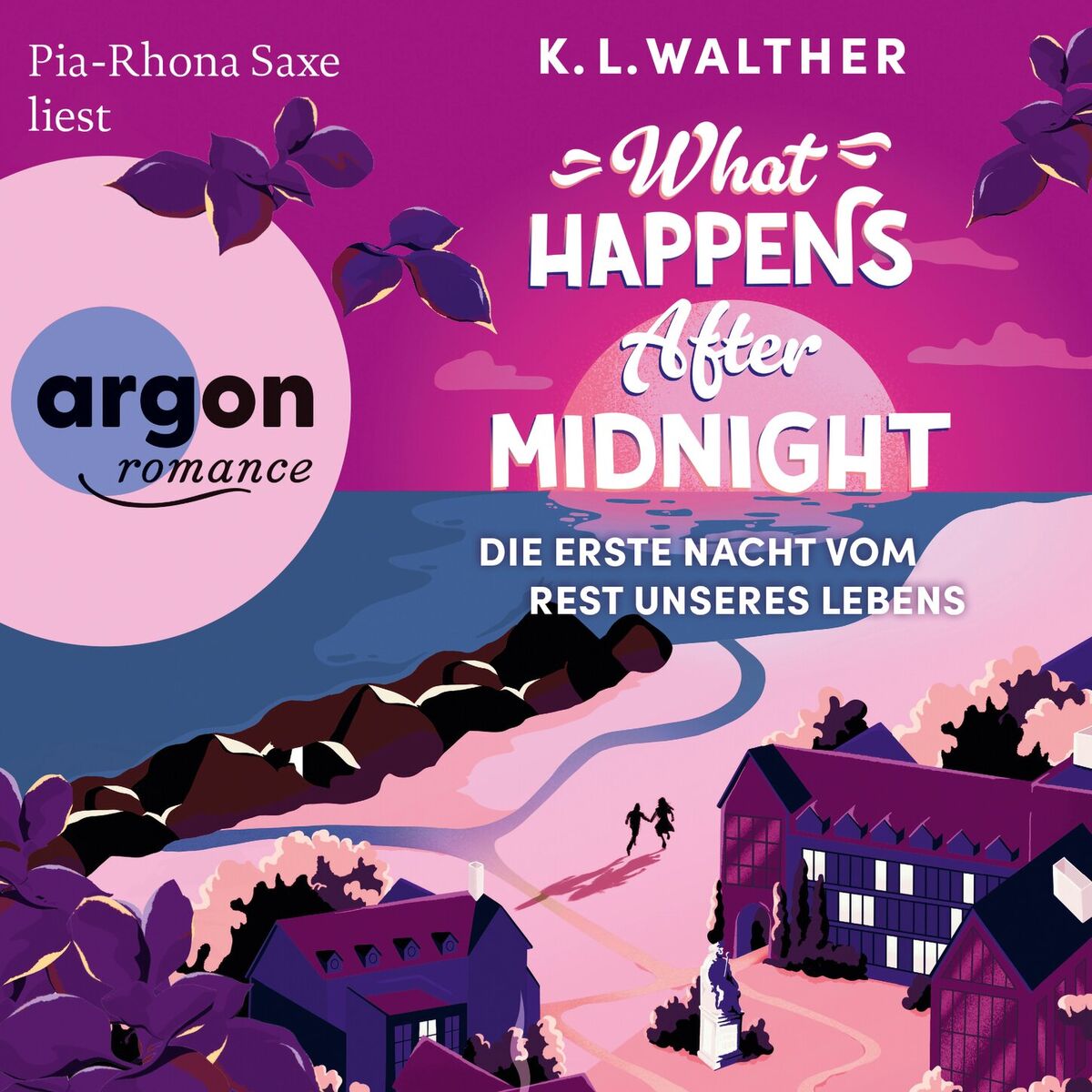 Album cover of What Happens After Midnight - Die erste Nacht vom Rest unseres Lebens (Ungekürzte Lesung)