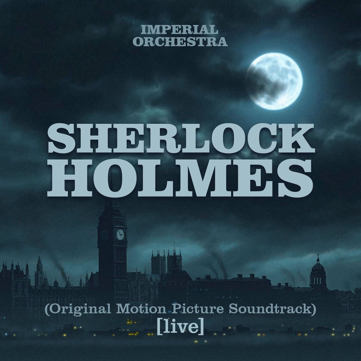 Album cover of Sherlock Holmes (Original Motion Picture Soundtrack) [Live]