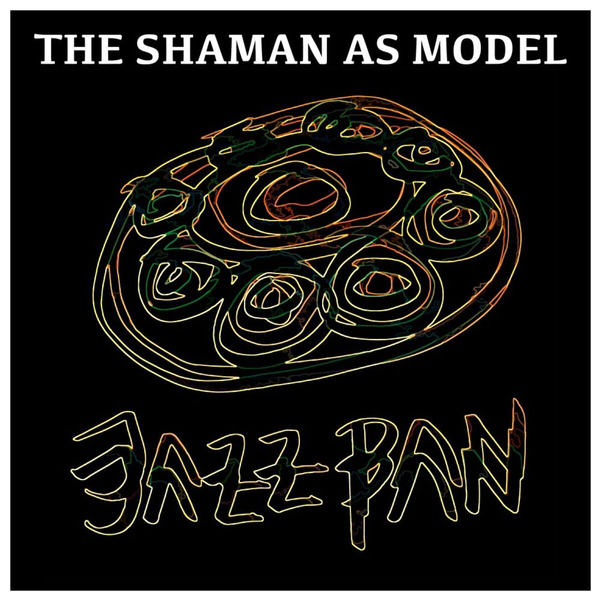Album cover of The Shaman As Model