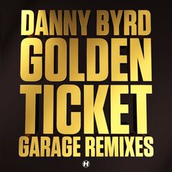 Cover of Golden Ticket (Garage Remixes)
