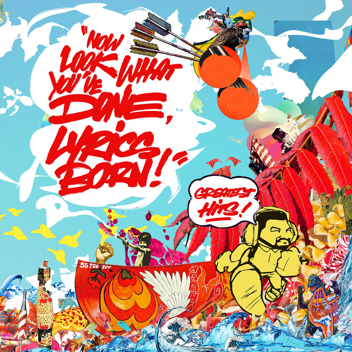Album cover of Now Look What You've Done, Lyrics Born! Greatest Hits