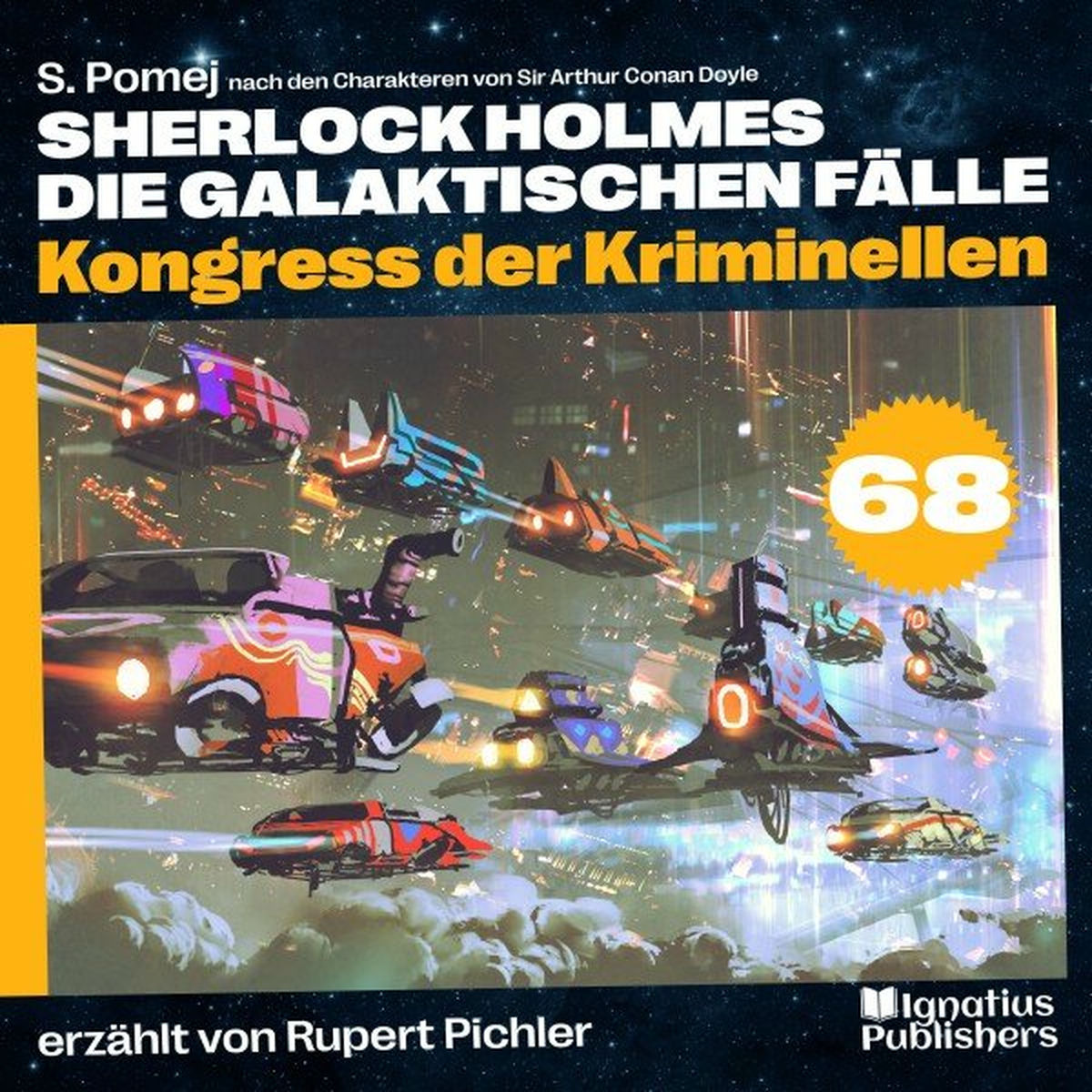 Album cover of Kongress der Kriminellen (Sherlock Holmes - Die galaktischen Fälle, Folge 68)