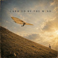 Carried by the Wind