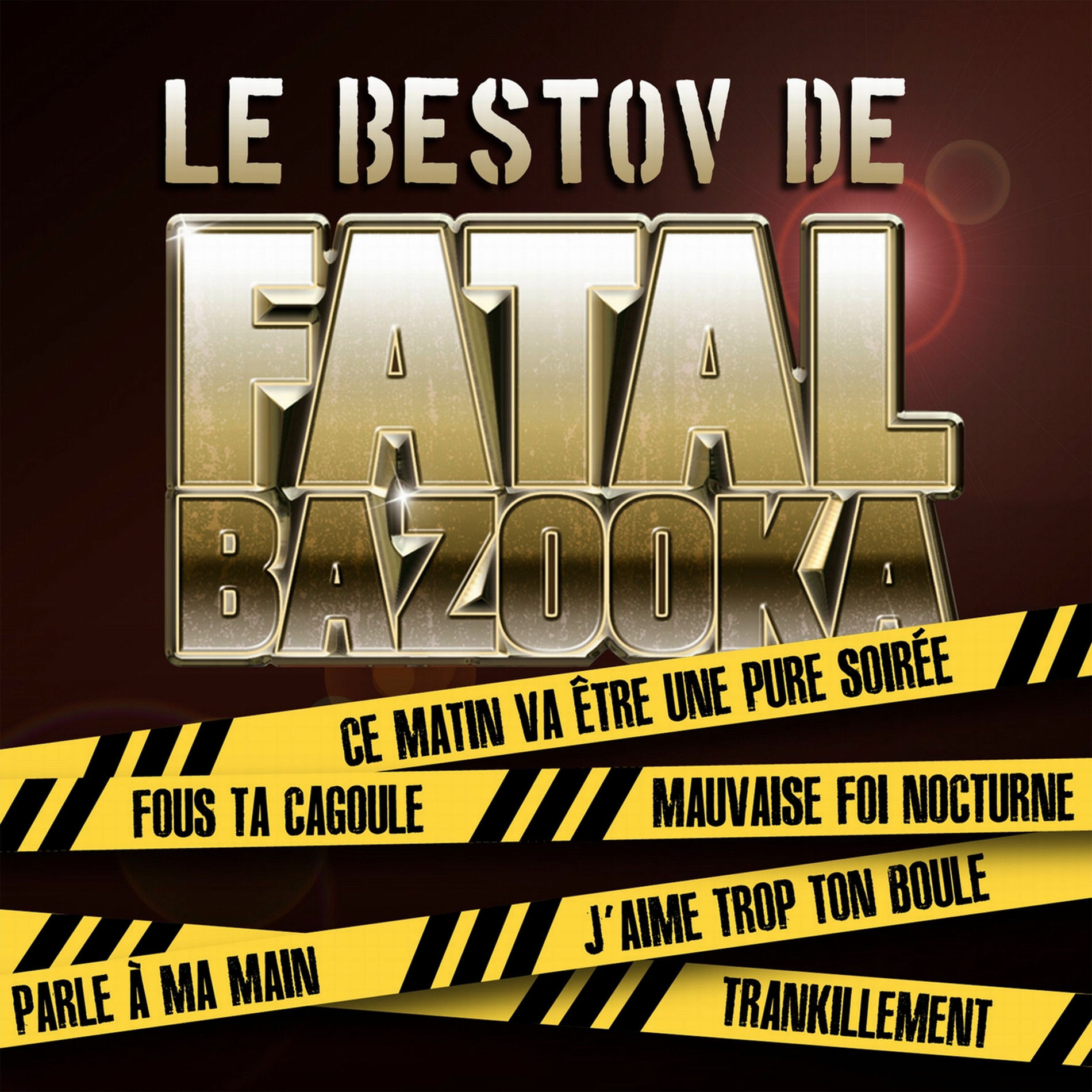 Album cover of Le Bestov De Fatal Bazooka