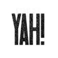 Yah!