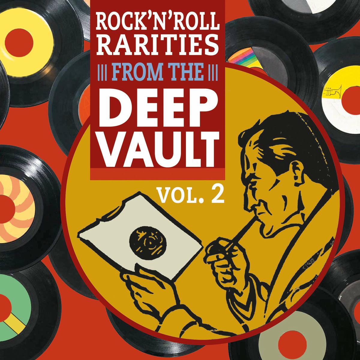 Album cover of Rock'n'Roll Rarities from The Deep Vault, Vol. 2