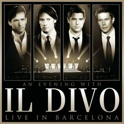 Cover of An Evening With Il Divo: Live in Barcelona