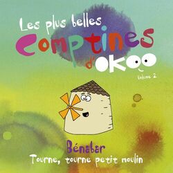 Cover of Tourne, tourne petit moulin (feat. Bénabar) (Les plus belles comptines d'Okoo Volume 2)