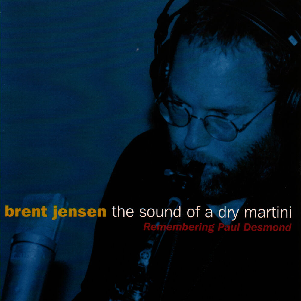 Picture of The Sound Of A Dry Martini: Remembering Paul Desmond