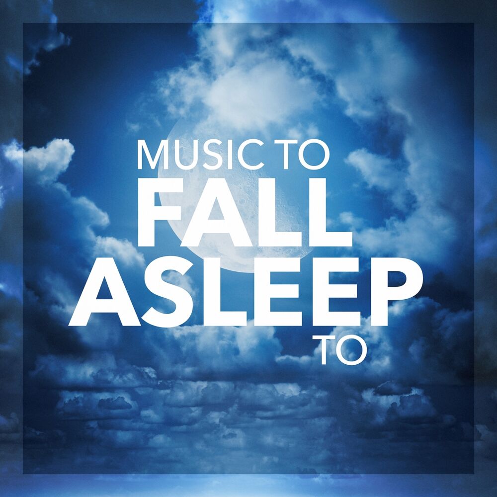 Picture of Music To Fall Asleep To