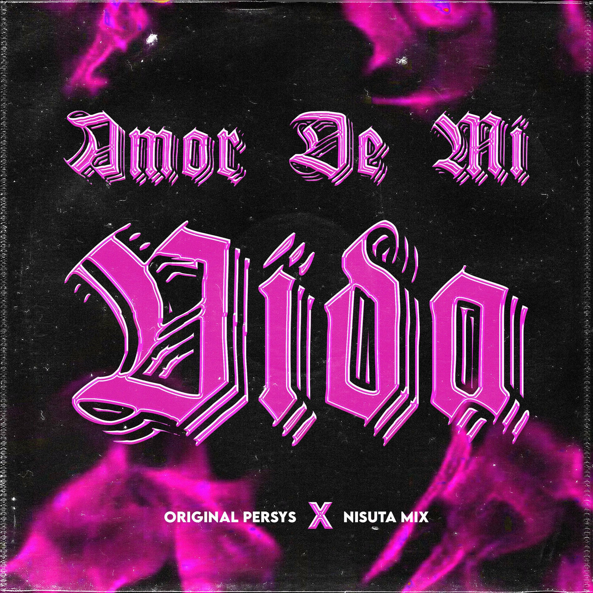 Album cover of Amor De Mi Vida (feat. Nisuta Mix) [Cachengue]