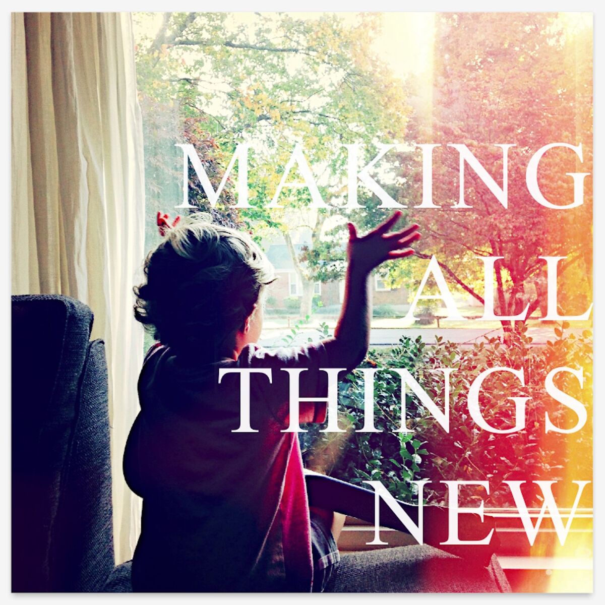 Album cover of Making All Things New