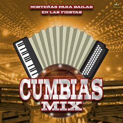 Cover of Cumbias Norteñas Para Bailar En Las Fiestas