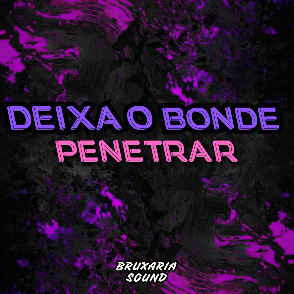 Picture of DEIXA O BONDE PENETRAR