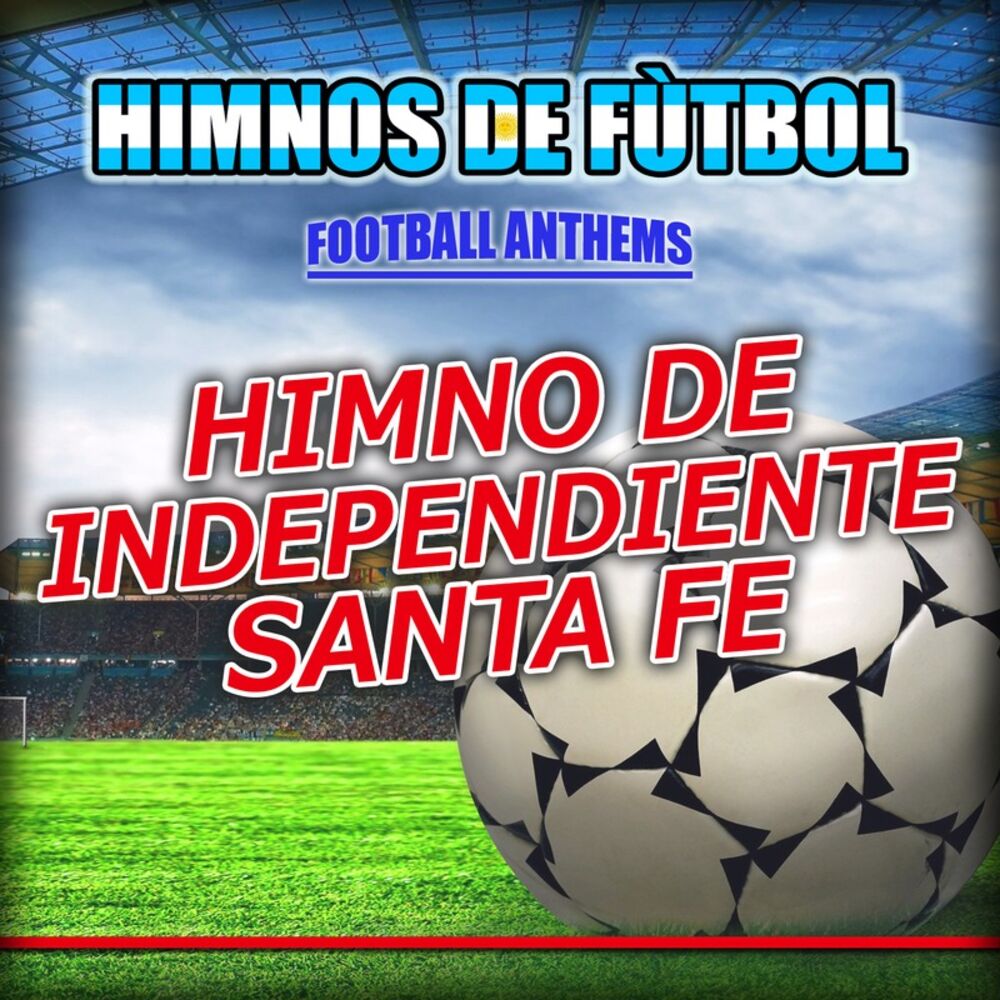 Picture of Himno de Independiente Santa Fe - Independiente Anthems