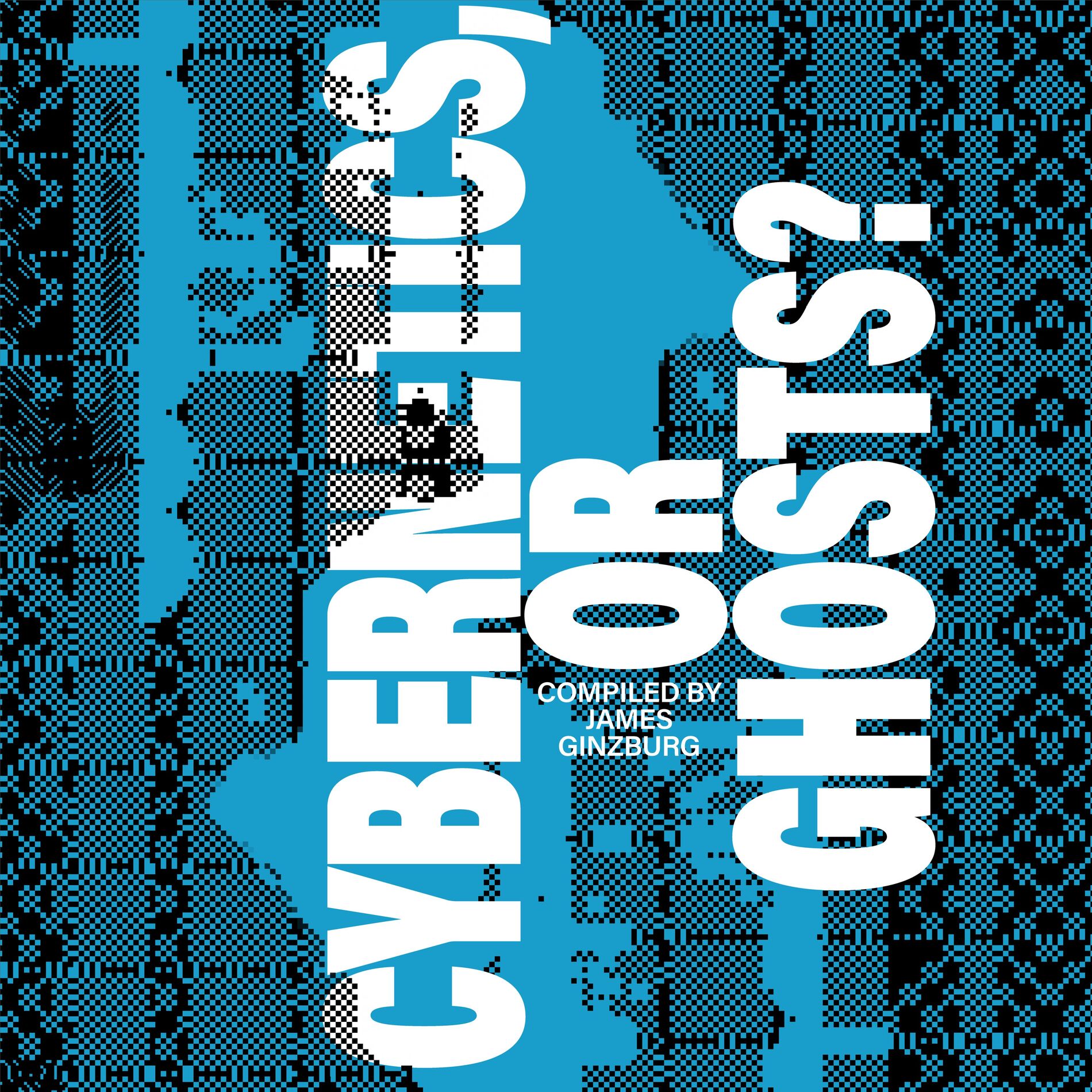 Album cover of Cybernetics, or Ghosts?