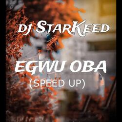 Cover of Egwu Oba (Speed Up)